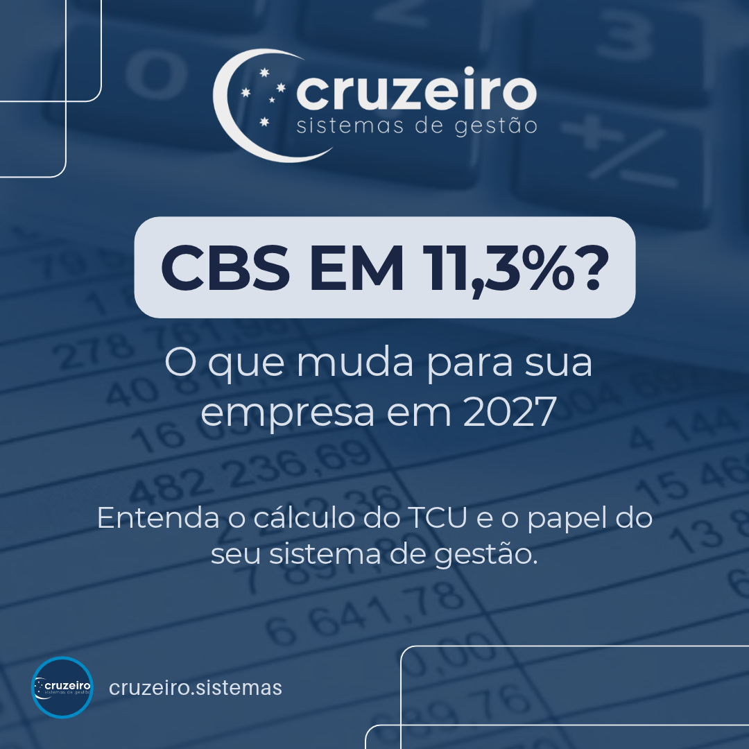 CBS em 11,3%? Entenda o cálculo do TCU para 2027